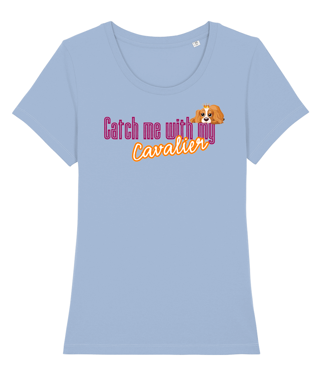 catch me with my cavalier t-shirt