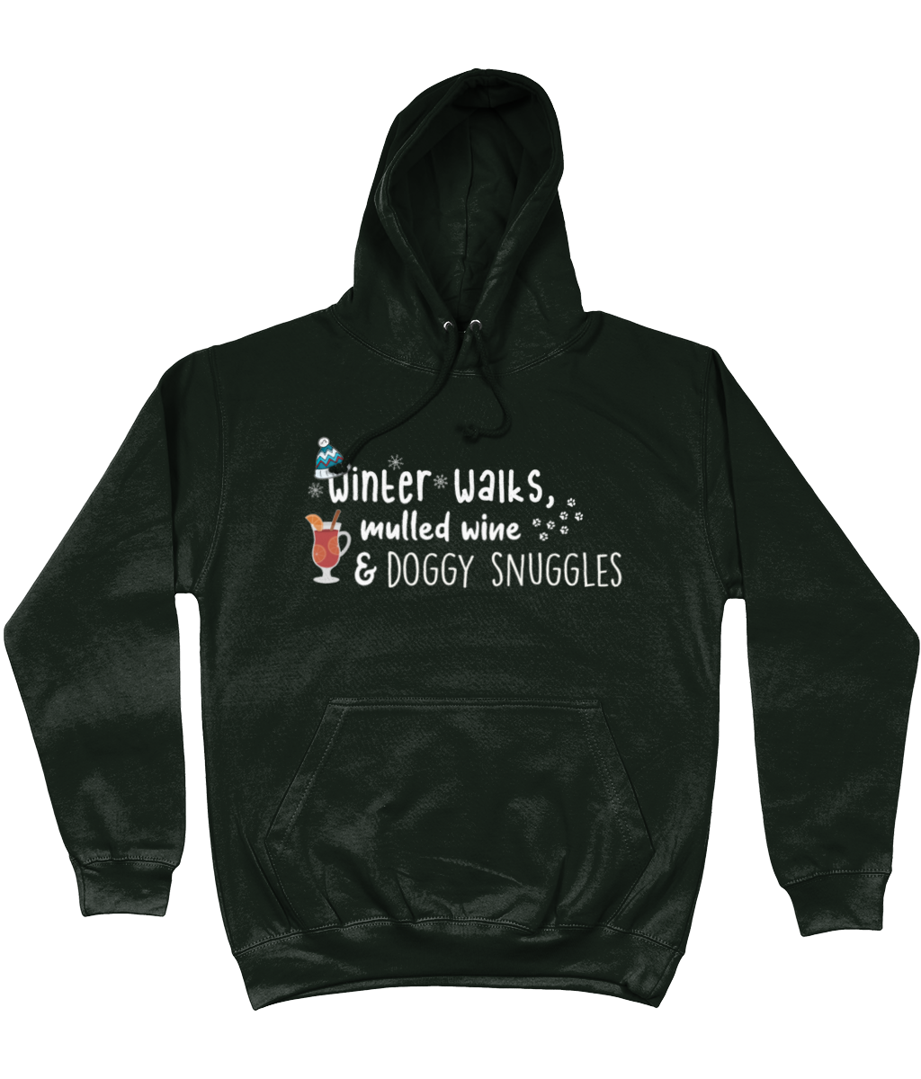 winter walks, mulled wine and doggy snuggles hoodie