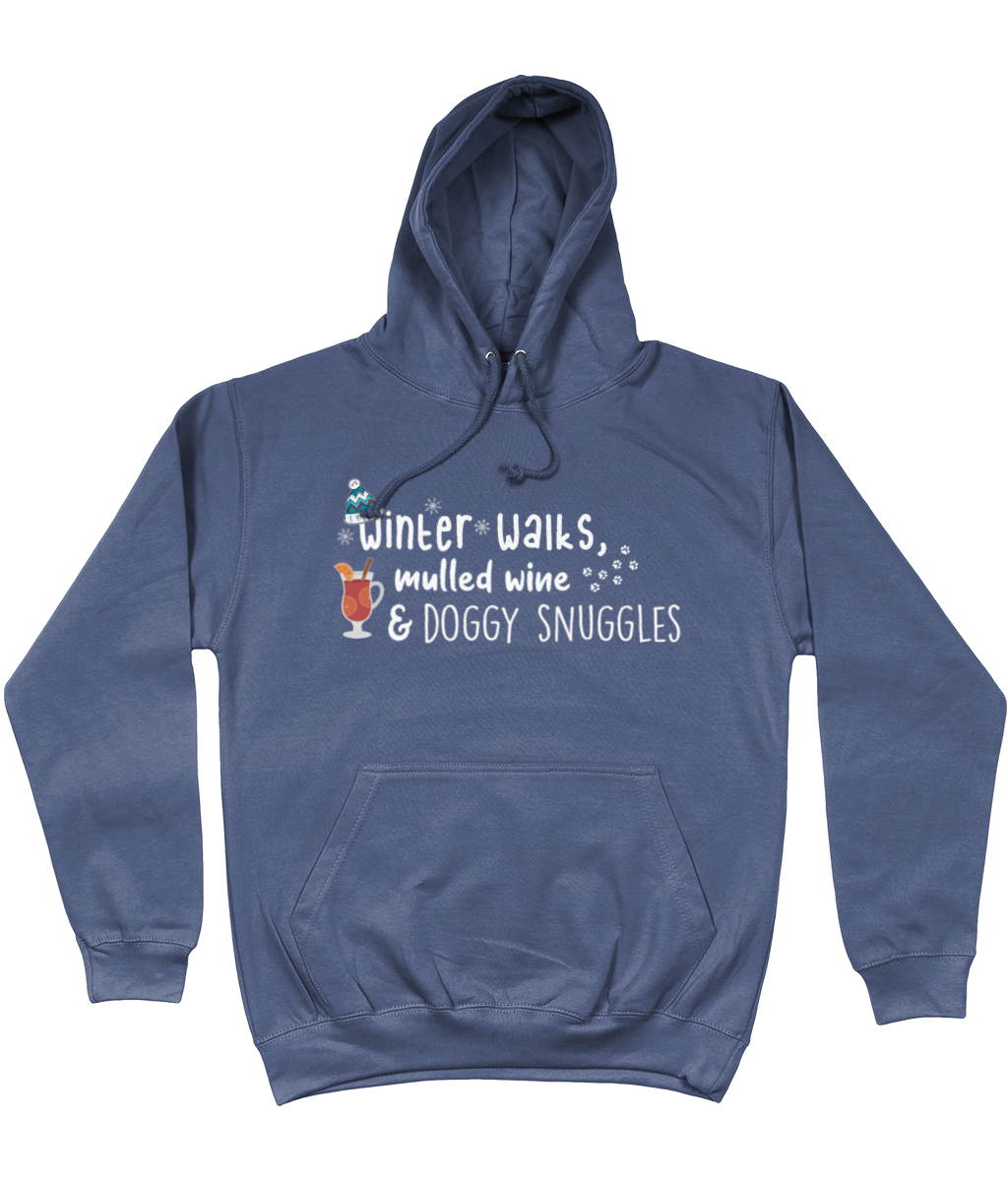 winter walks, mulled wine and doggy snuggles hoodie