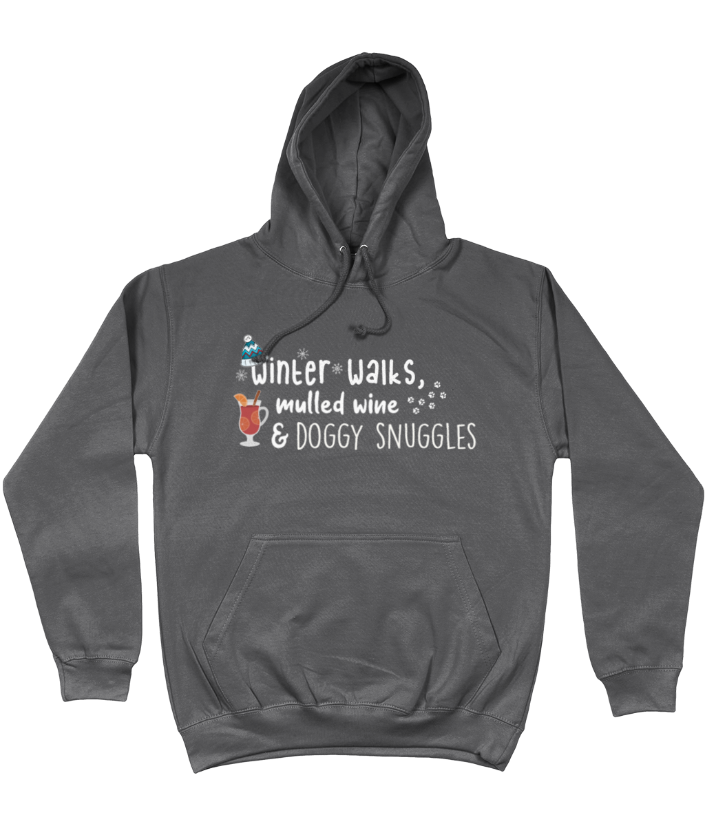 winter walks, mulled wine and doggy snuggles hoodie