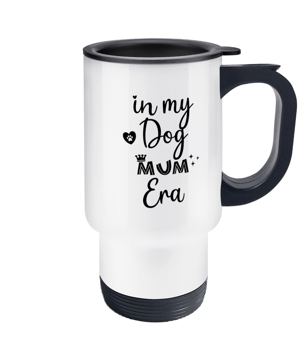 In My Dog Mum Era Travel Mug