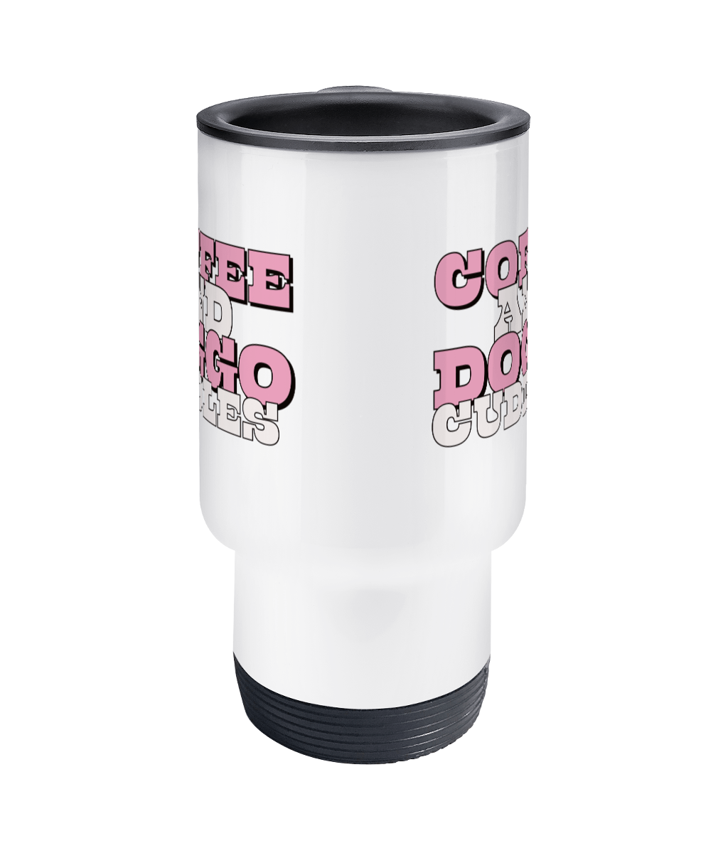 Coffee and doggo cuddles Travel Mug - Pup Chic Boutique