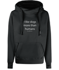 Dogs More Than Humans (no offence) Cross - Neck Hoodie - Pup Chic Boutique