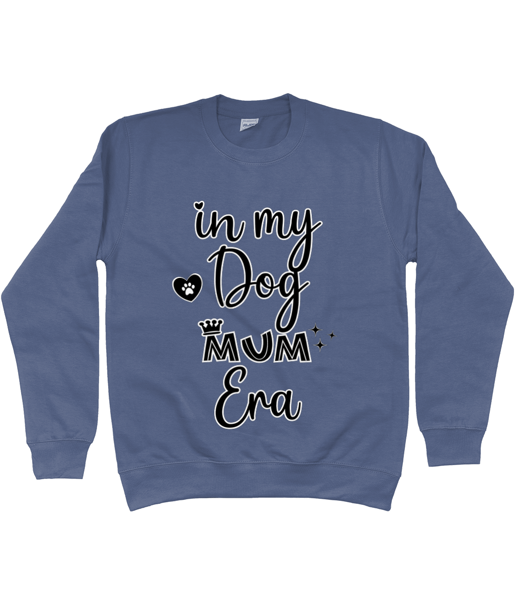 In My Dog Mum Era Sweatshirt - Pup Chic Boutique