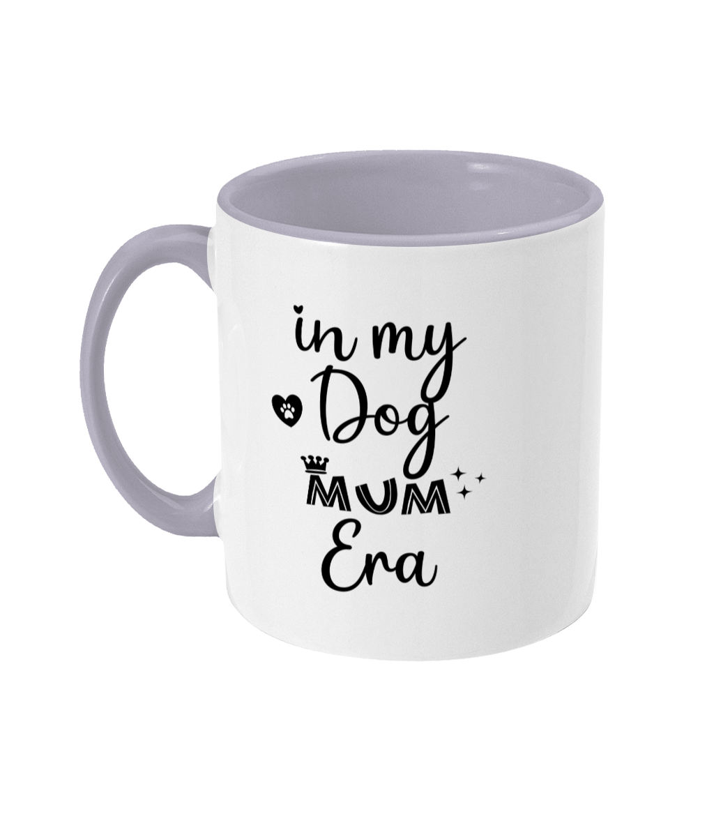 In my dog mum era two toned mug - Pup Chic Boutique