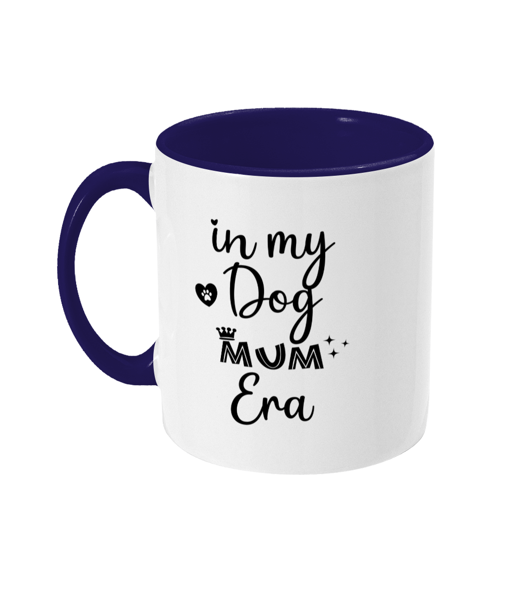 In my dog mum era two toned mug - Pup Chic Boutique