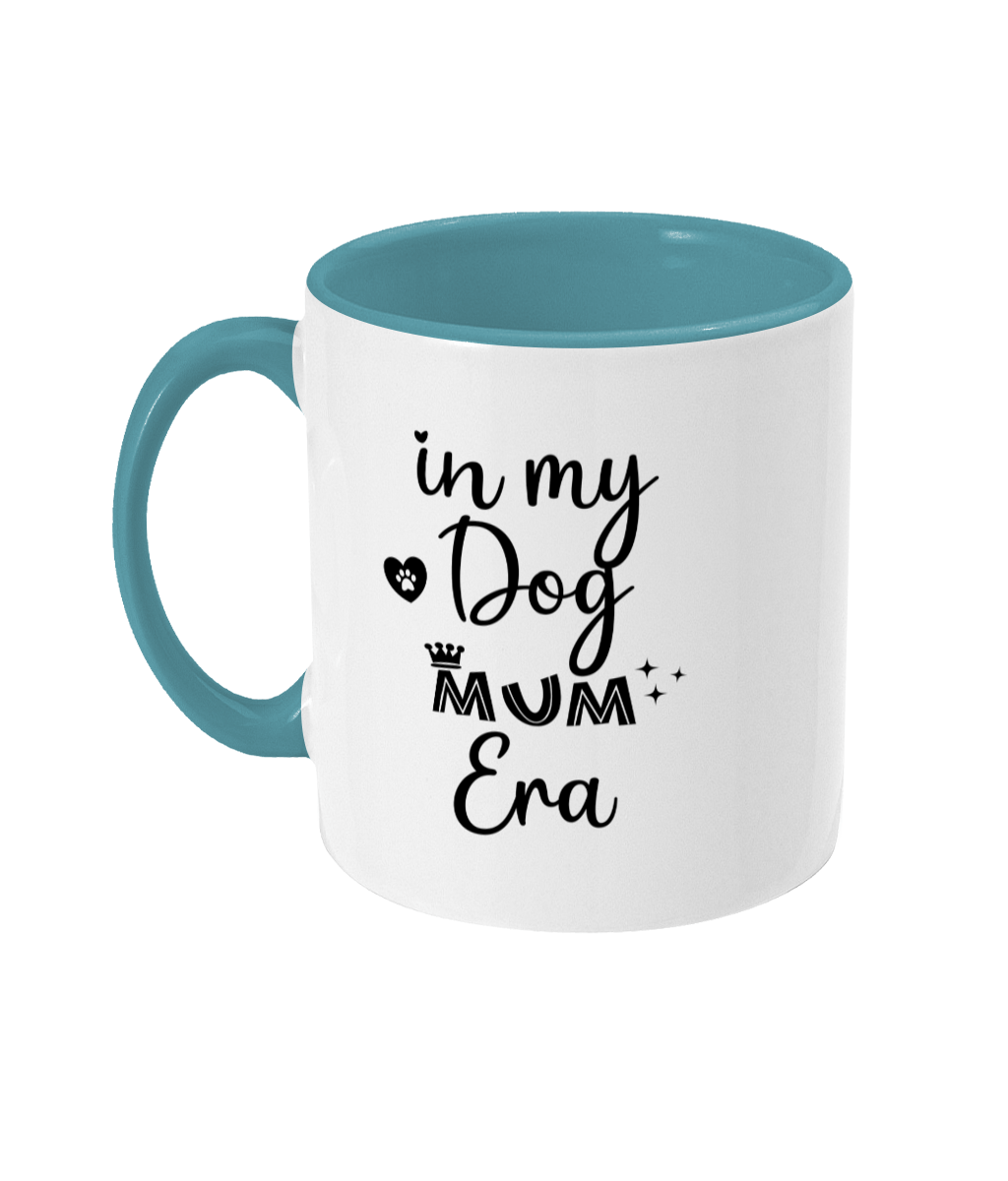 In my dog mum era two toned mug - Pup Chic Boutique