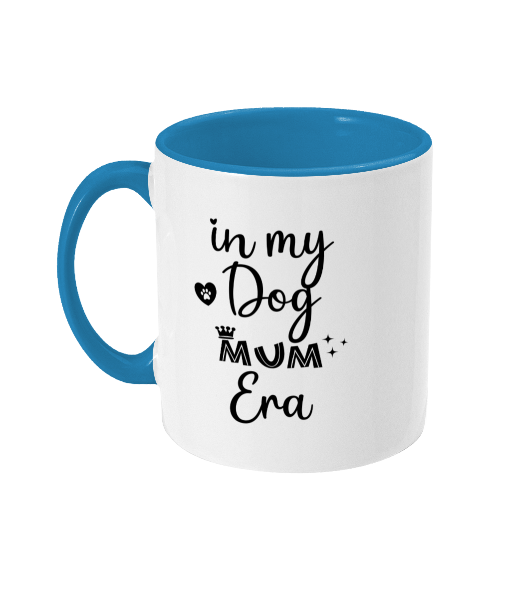 In my dog mum era two toned mug - Pup Chic Boutique