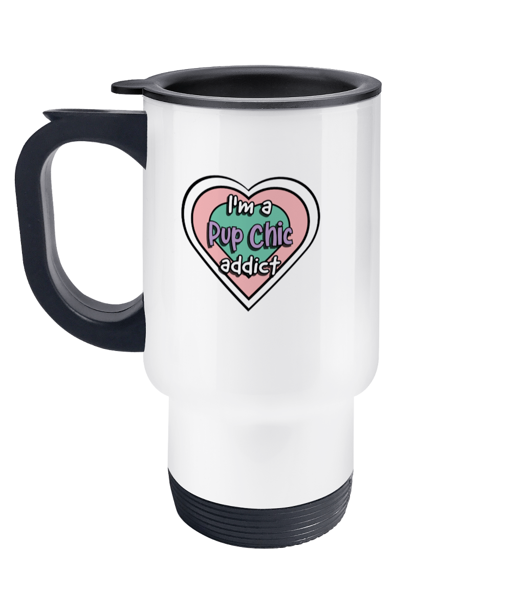 Pup Chic Addict Travel Mug - Pup Chic Boutique