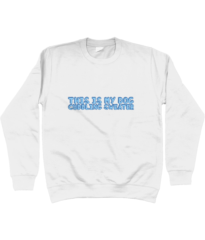 This Is My Dog Cuddling Sweater - Pup Chic Boutique