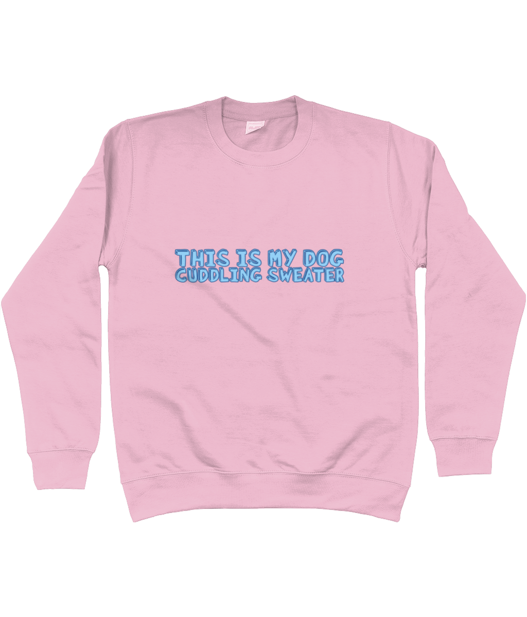 This Is My Dog Cuddling Sweater - Pup Chic Boutique