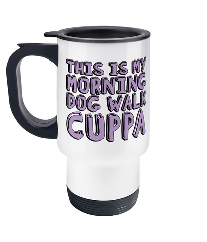 this is my morning cuppa travel mug stainless steel / white