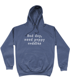 bad day, need puppy cuddles hoodie