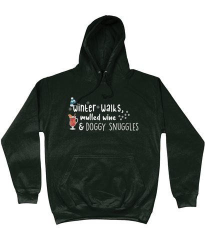 winter walks, mulled wine and doggy snuggles hoodie