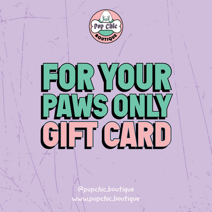 Pup Chic Boutique gift card - Pup Chic Boutique