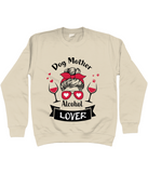 Dog Mother Alcohol Lover sweatshirt - pastel colours