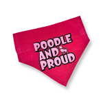 Poodle and Proud bandana