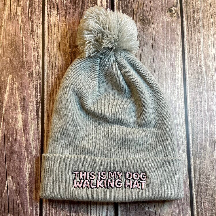 this is my dog walking hat pom pom beanie