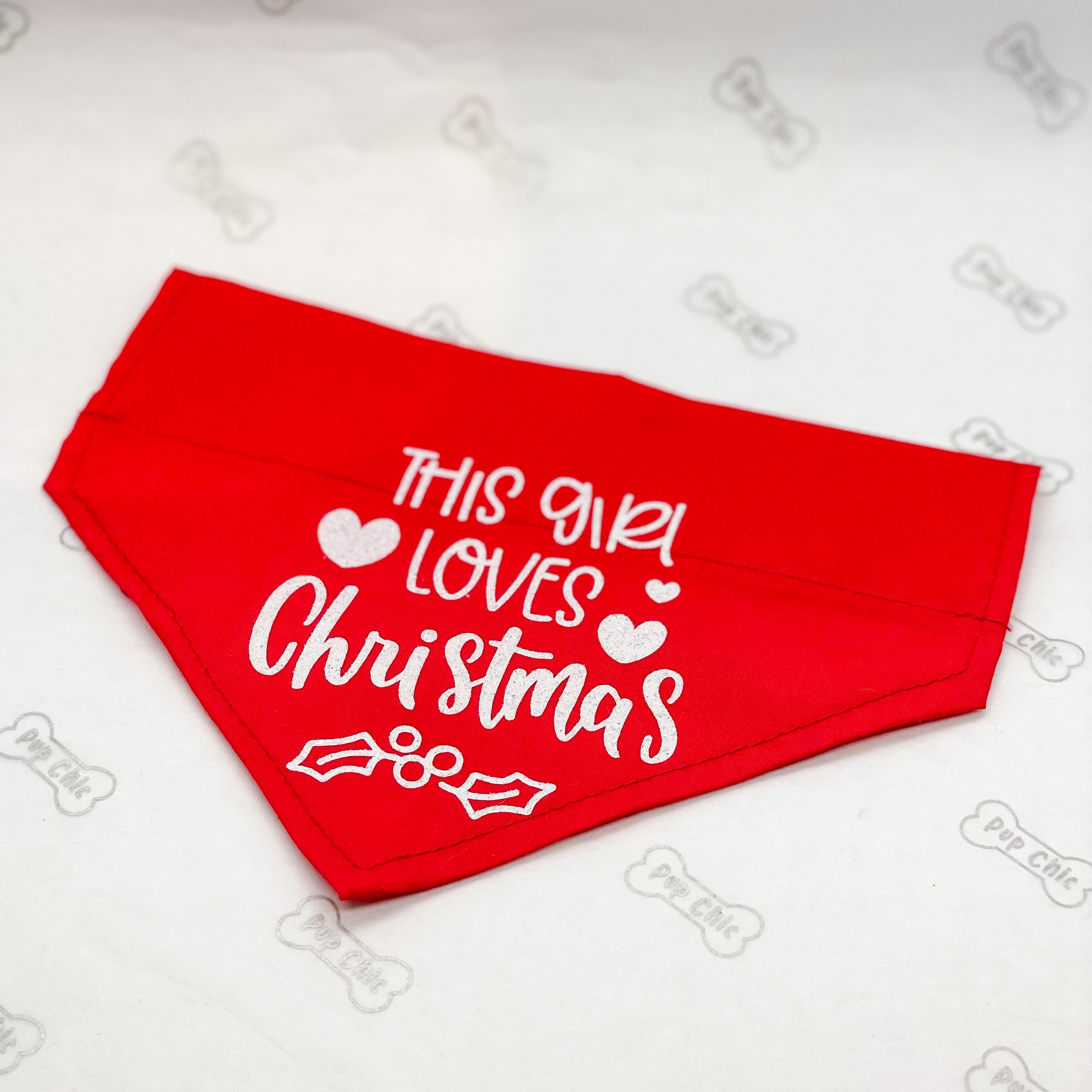 This girl/boy loves Christmas - Christmas bandana - Pup Chic Boutique