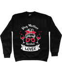 Dog Mother Alcohol Lover Black sweatshirt