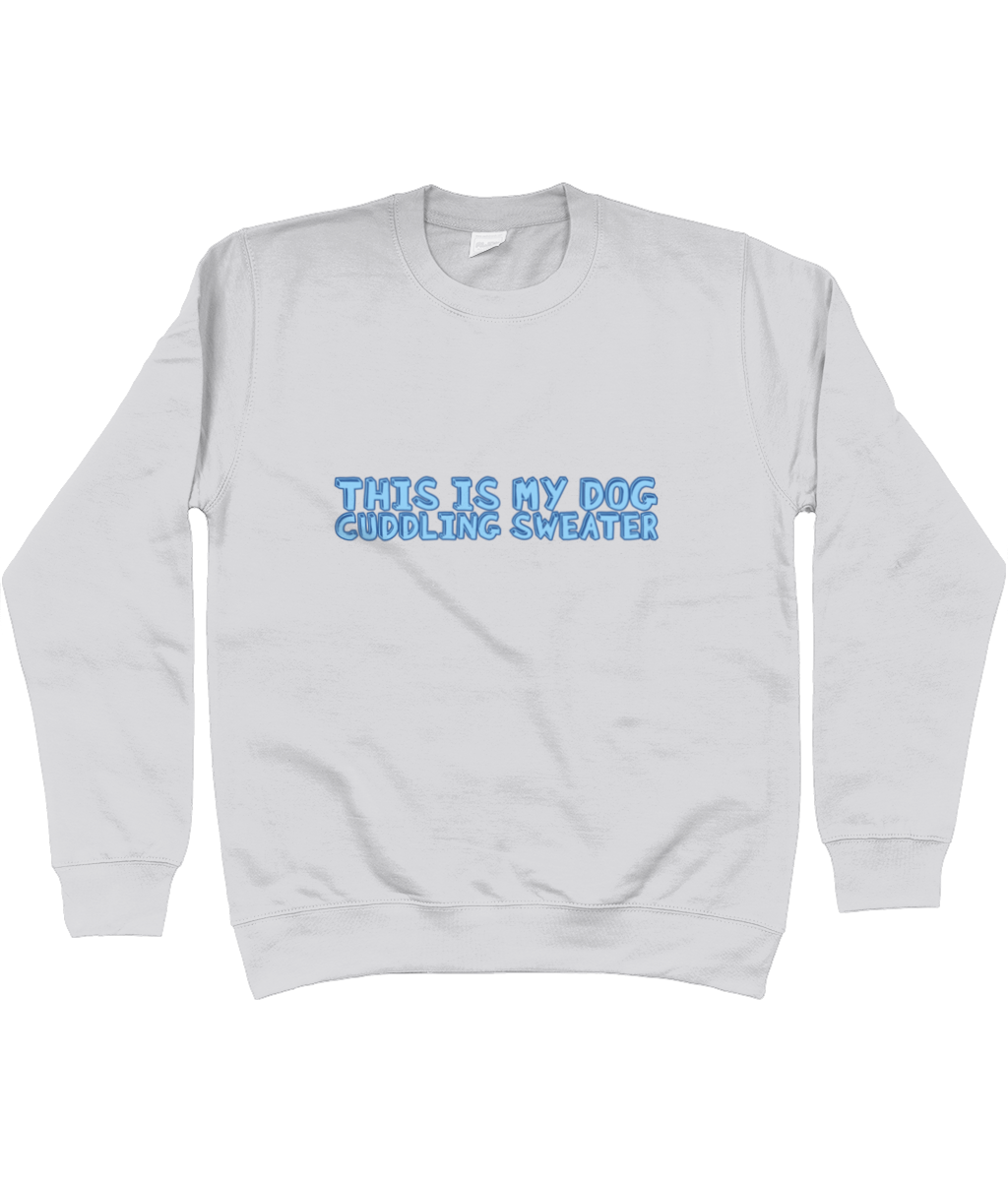 This Is My Dog Cuddling Sweater - Pup Chic Boutique