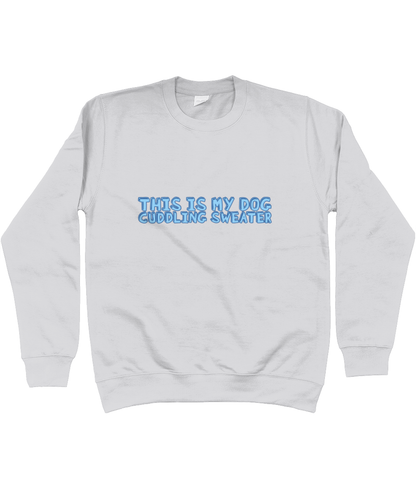 This Is My Dog Cuddling Sweater - Pup Chic Boutique