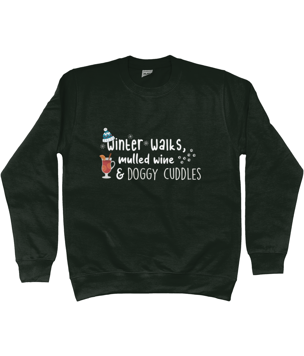 Winter walks, mulled wine & doggy cuddles sweatshirt - Pup Chic Boutique